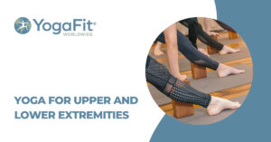 Yoga for Upper and Lower Extremities